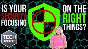 Is your security focused on the right thing video