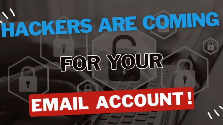 Hackers are coming for your email account