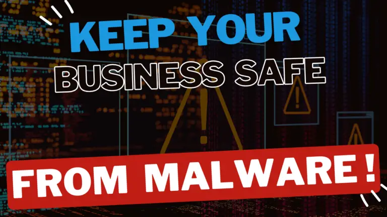 Keep your Business safe from Malware